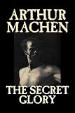 The Secret Glory