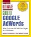 Ultimate Guide to Google AdWords (Ultimate Guide to Google Adwords)