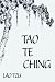 Tao Te Ching
