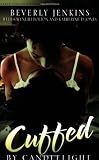 Cuffed by Candlelight: An Erotic Romance Anthology (Noire Passion)