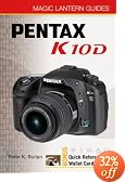 Magic Lantern Guides: Pentax K10D