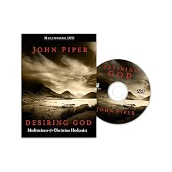 Desiring God: Finding Complete Satisfaction and Joy in God