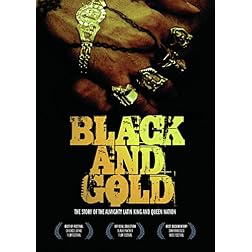 Black  And Gold: The Story of the Almighty Latin King and Queen Nation