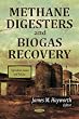 Methane Digesters and Biogas Recovery