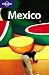 Lonely Planet Mexico by John Noble