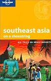 Lonely Planet Southeast Asia on a Shoestring (Lonely Planet South-East Asia on a Shoestring)
