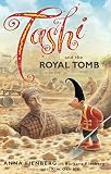 Tashi and the Royal Tomb (Tashi series)