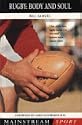 Rugby: Body and Soul (Mainstream sport)