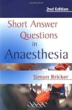 Short Answer Questions in Anaesthesia