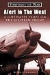 Alert In The West: A Luftwaffe Pilot On The Western Front (Fortunes of War)