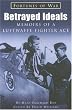 Betrayed Ideals (Fortunes of War)