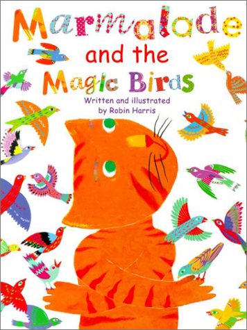 Marmalade and the Magic Birds
