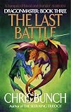 The Last Battle: Dragonmaster Book 3 (Dragonmaster)