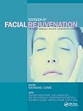 Textbook of Facial Rejuvenation: The Minimally Invasive Combination Approach