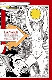 Lanark: A Life in Four Books (Canongate Classics)