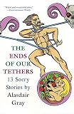 The Ends of Our Tethers: 13 Sorry Stories