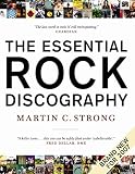 The Essential Rock Discography: Complete Discographies Listing Every Track Recorded by More Than 1,200 Artists (Great Rock Discography (Paperback))
