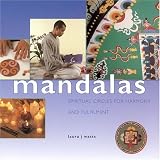 Mandalas: Spiritual Circles for Harmony and Fulfillment (Guide for Life)