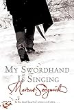 My Swordhand Is Singing