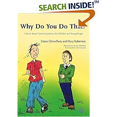Why Do You Do That?: A Book About Tourette Syndrome for Children and Young People