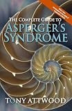 The Complete Guide to Asperger's Syndrome