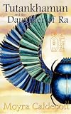 Tutankhamun And The Daughter Of Ra