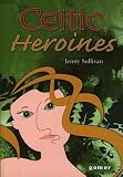 Celtic Heroines