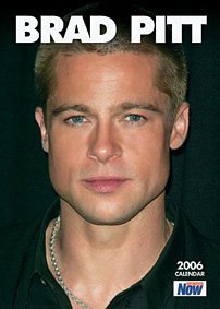 Brad Pitt Calendar 2006 (WALL CALENDAR)