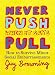 Never Push When It Says Pull: Small Rules For Little Problems