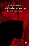 Lady Macbeth of Mtsensk and Other Stories (Hesperus Classics)
