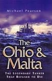 The Ohio and Malta: The Legendary Tanker that Refused to Die