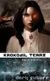 Krokodil Tears (Dark Future)