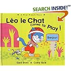 Leo le Chat Comes to Play! A First French Story