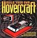 Hovercraft (Build Your Own S.)