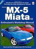 Mazda MX-5 Miata 1.6: Enthusiast Workshop Manual