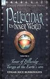 Pellucidar - The Inner World - Volume 2 - Tanar of Pellucidar & Tarzan at the Earth's Core