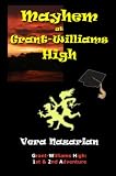 Mayhem at Grant-Williams High
