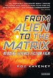 From Alien to The Matrix: Reading Science Fiction Film