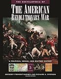 The Encyclopedia of the American Revolutionary War: A Political, Social, and Military History
