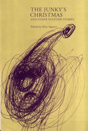The Junky's Christmas and Other Stories