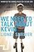 We Need To Talk About Kevin