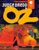 The Complete Judge Dredd in Oz (2000 AD Classics S.)