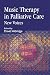 : Music Therapy in Palliative Care: New Voices