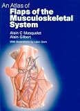 An Atlas of Flaps of the Musculoskeletal System