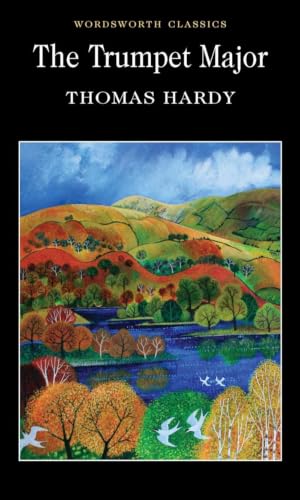 The Trumpet Major (Wordsworth Classics)