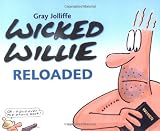 Wicked Willie: Reloaded