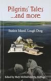 More about Pilgrims' Tales and More: Station Island, Lough Derg