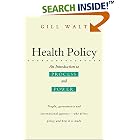 Click here to buy Health Policy: An Introduction to Process and Power by  Gill Walt.