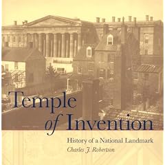 Temple of Invention: History of a National Landmark