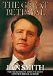 The Great Betrayal: The Memoirs of Ian Douglas Smith